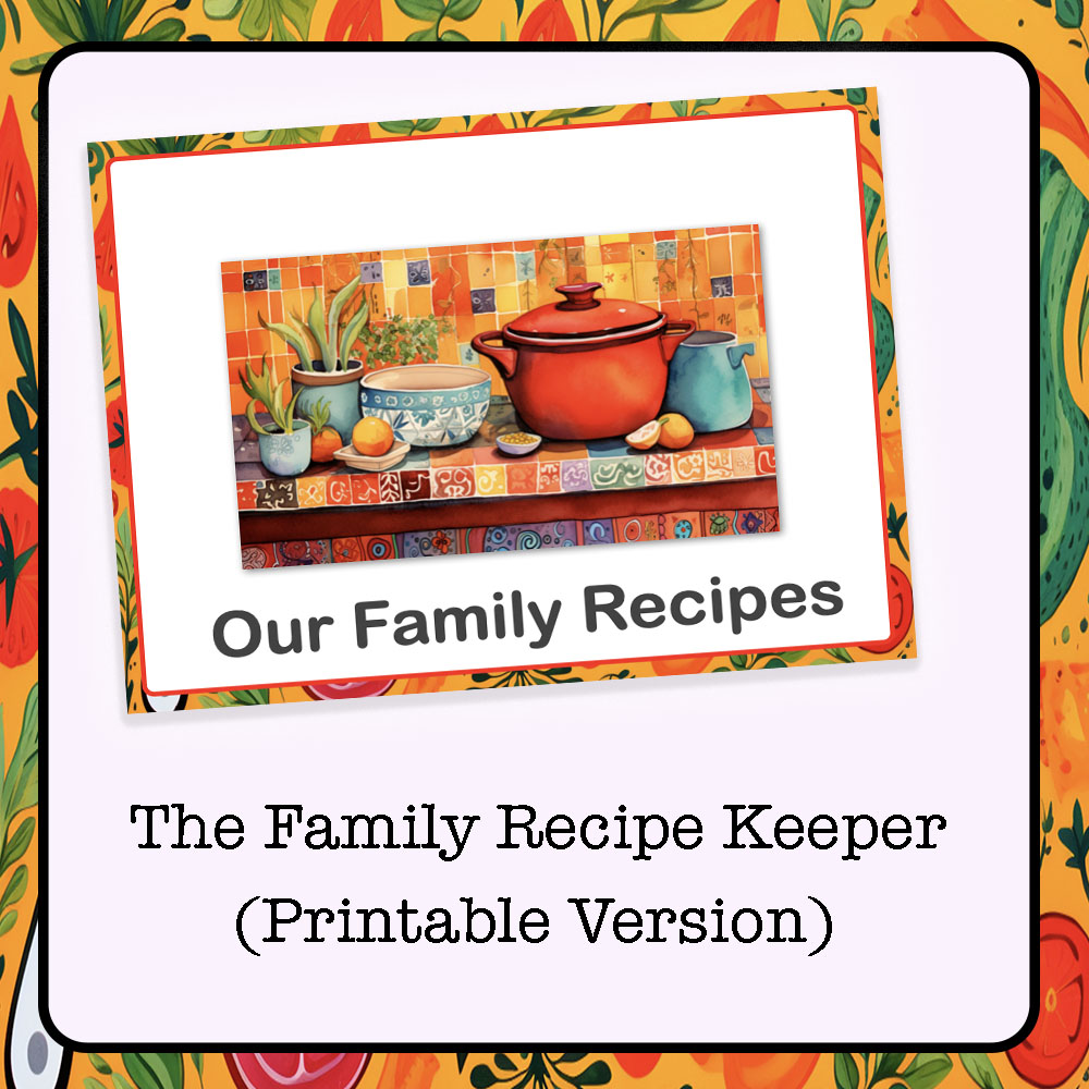 Family Recipe Keeper (Printable)